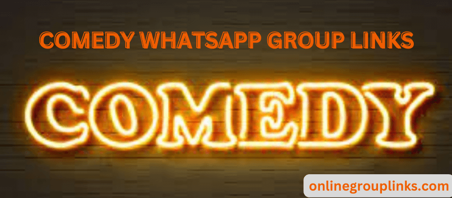 Comedy WhatsApp Group links