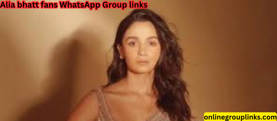 Alia Bhatt fans WhatsApp Group links