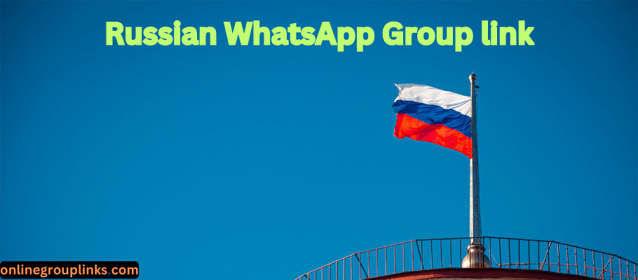 Russian WhatsApp Group link